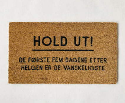 Trend Design Dørmatte "Hold Ut" (298-585214)