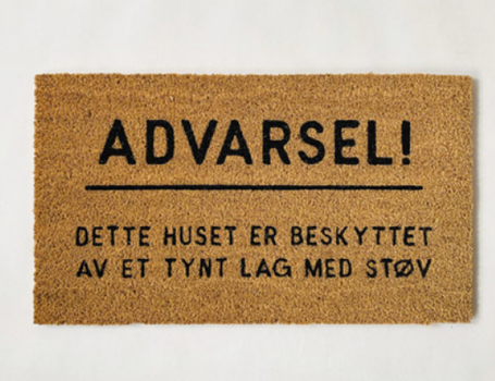 Trend Design Dørmatte "Advarsel Støv" (298-585211)